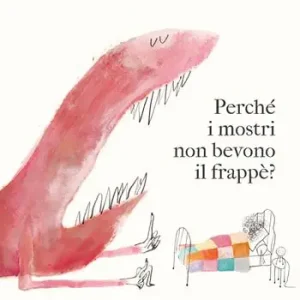 Perché i mostri non bevono il frappè? Ediz. a colori Compra Oggi Stesso