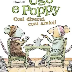Ugo e Poppy, così diversi così amici. Ediz. a colori Di Tendenza