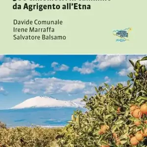 Quantità Limitata La Via Fabaria. 300 km in cammino da Agrigento a Randazzo. A piedi alla scoperta della Sicilia orientale