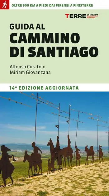 Guida al cammino di Santiago. Oltre 900 chilometri dai Pirenei a Finisterre Offerta Limitata