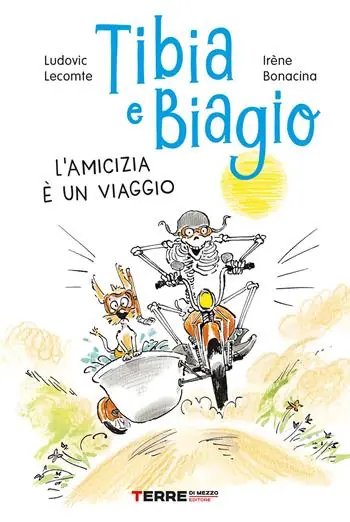 Tibia e Biagio. L‘amicizia è un viaggio. Ediz. a colori Compra Oggi Stesso
