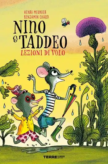 Lezioni di volo. Nino & Taddeo. Ediz. a colori Novità