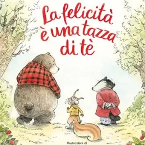 La felicità è una tazza di té. Ediz. a colori Promo Stagionale