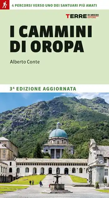 Pagamento Sicuro I cammini di Oropa. 4 percorsi verso uno dei santuari più amati