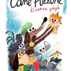 Quantità Limitata Cane Puzzone diventa papà. Ediz. a colori