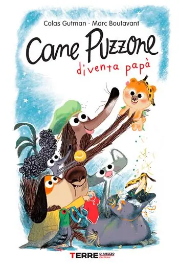 Quantità Limitata Cane Puzzone diventa papà. Ediz. a colori