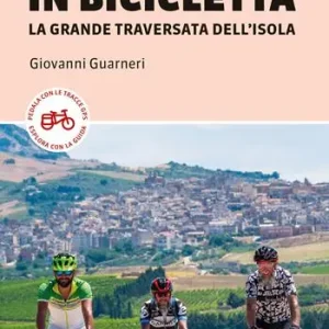 Prezzo Basso Sicily Divide in bicicletta. La grande traversata dell’isola
