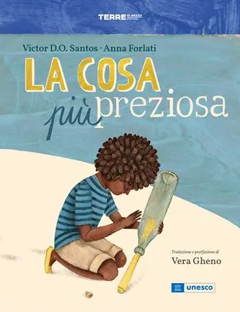Ultimissimo Modello La cosa più preziosa. Ediz. a colori