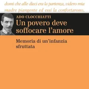 Spedizione Espresso Un povero deve soffocare l’amore. Memoria di un’infanzia sfruttata