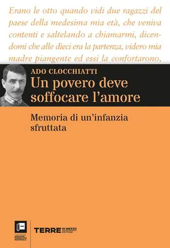 Spedizione Espresso Un povero deve soffocare l’amore. Memoria di un’infanzia sfruttata