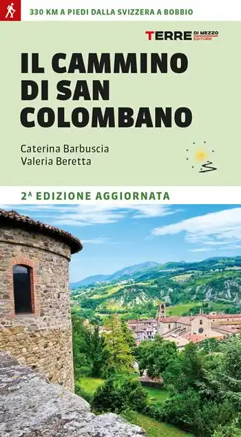 Offerta Limitata Il cammino di san Colombano. 330 chilometri a piedi dalla Svizzera a Bobbio
