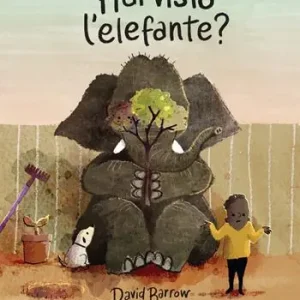 Hai visto l‘elefante? Ediz. a colori Ultime Pezzi