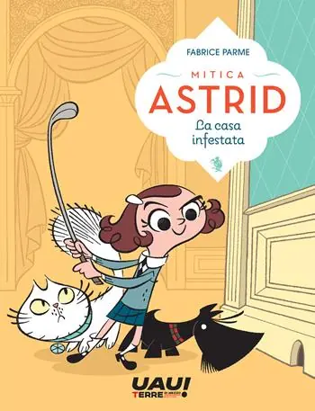 La casa infestata. Mitica Astrid Promozione Esclusiva
