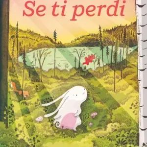 Se ti perdi. Ediz. a colori Must-Have