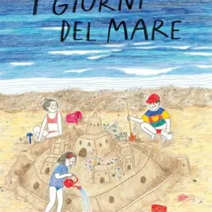 Subito Disponibile I giorni del mare. Ediz. a colori