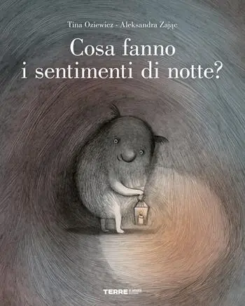 Cosa fanno i sentimenti di notte? Ediz. a colori Bestseller