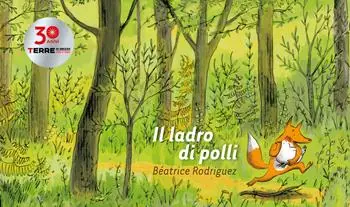 Consegna Rapida Il ladro di polli. Ediz. a colori