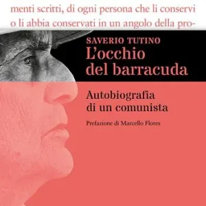 L‘occhio del barracuda. Autobiografia di un comunista Economico