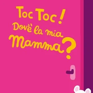 Toc toc! Dov’è la mia mamma? Ediz. a colori Popolare