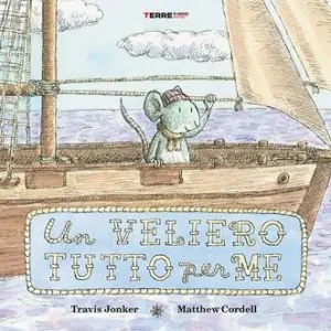 Affare Un veliero tutto per me. Ediz. a colori
