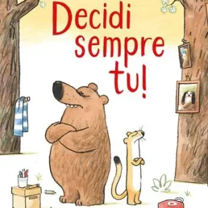 Decidi sempre tu! Ediz. a colori Ultima Occasione
