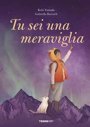 Tu sei una meraviglia. Ediz. a colori Scelto Dai Clienti