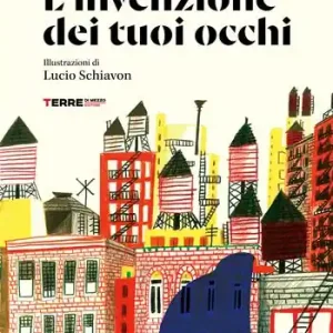 L‘invenzione dei tuoi occhi Non Perdere