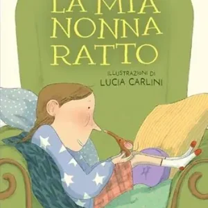 La mia nonna ratto. Ediz. a colori Di Tendenza