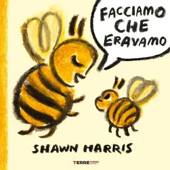 Economico Facciamo che eravamo. Ediz. illustrata