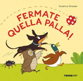 Solo Oggi Fermate quella palla! Ediz. a colori