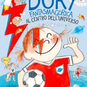 Soddisfatti O Rimborsati Al centro dell‘universo. Dory fantasmagorica