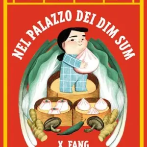 Super Prezzo Nel palazzo dei Dim Sum. Ediz. a colori