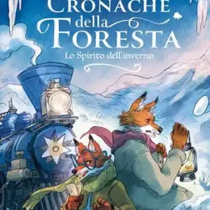 Spedizione Espresso Cronache della foresta. Lo spirito dell‘inverno