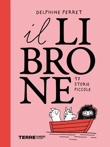 Il librone. 17 storie piccole. Ediz. illustrata Consegna Rapida
