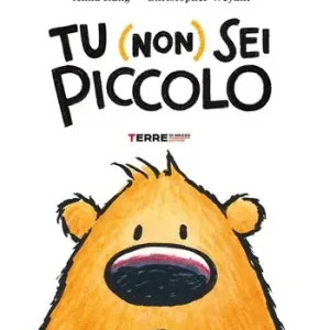 Must-Have Tu (non) sei piccolo-You are (not) small. Ediz. a colori
