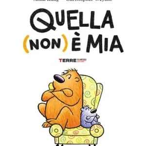 Esclusivo Quella (non) è mia. Ediz. a colori