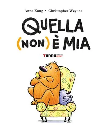 Esclusivo Quella (non) è mia. Ediz. a colori