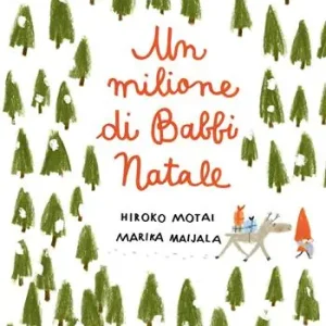 Di Tendenza Un milione di Babbi Natale. Ediz. a colori