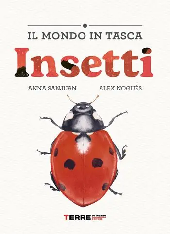 Insetti. Il mondo in tasca. Ediz. a colori Direttamente Dal Produttore