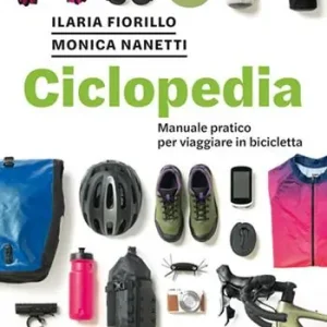 Ciclopedia. Manuale pratico per viaggiare in bicicletta Offerta