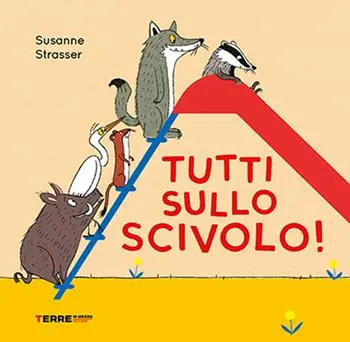 Popolare Tutti sullo scivolo! Ediz. a colori