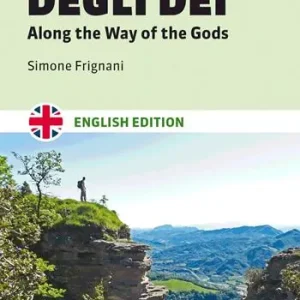 The Via degli Dei. Along the Way of the Gods Offerta