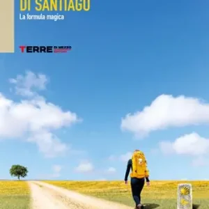Reso Gratuito Il cammino di Santiago. La formula magica