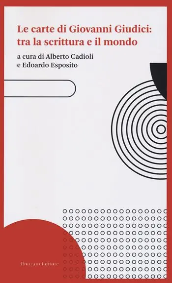 Subito Disponibile Le carte di Giovanni Giudici