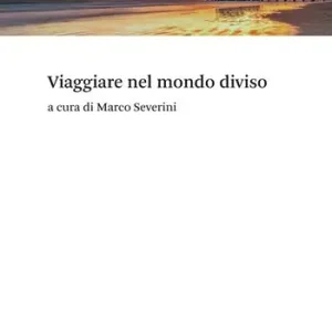 Viaggiare nel mondo diviso Spedito Oggi