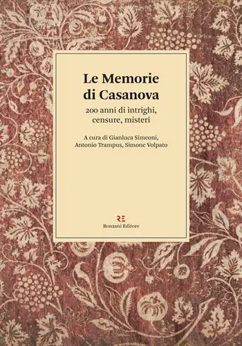 Saldi Le memorie di Casanova. 200 anni di intrighi, censure, misteri