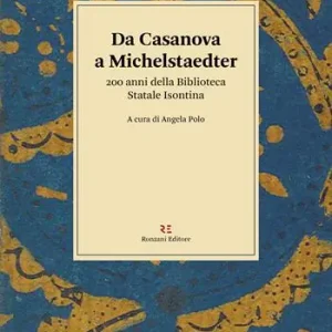 Promozione Da Casanova a Michelstaedter. 200 anni della Biblioteca Statale Isontina