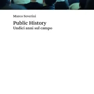 Public history. Undici anni sul campo Vendita Finale