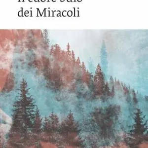 Il cuore buio dei miracoli A Buon Prezzo