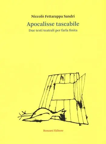 Spedito Oggi Apocalisse tascabile. Due testi teatrali per farla finita